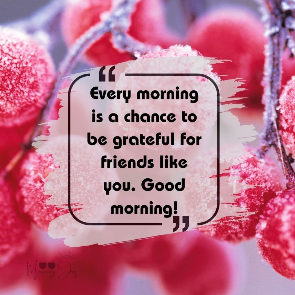 friend quotes inspirational good morning-10