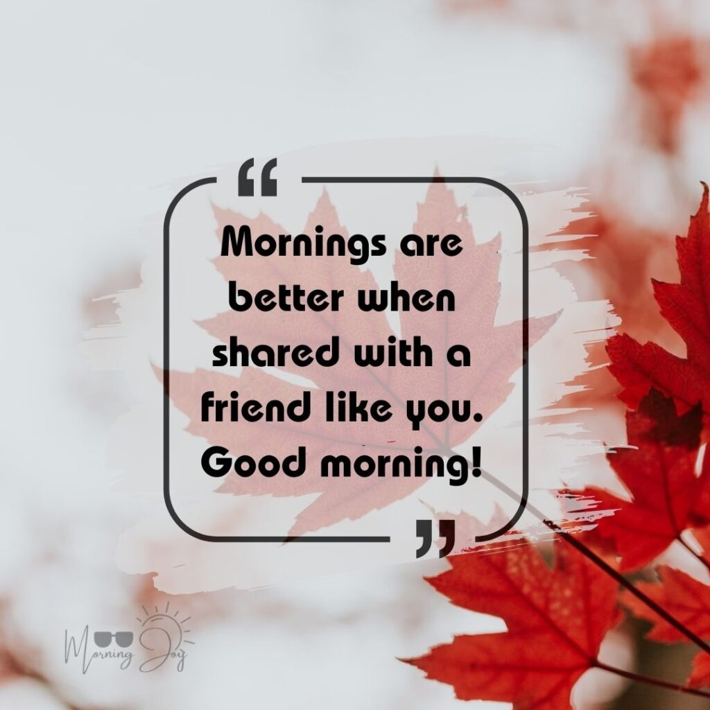 friend quotes inspirational good morning-14