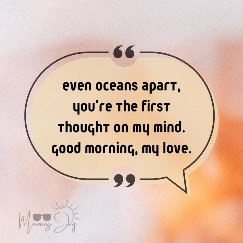 Good Morning Quotes for Long Distance Relationships 84 good morning long-distance relationship-13