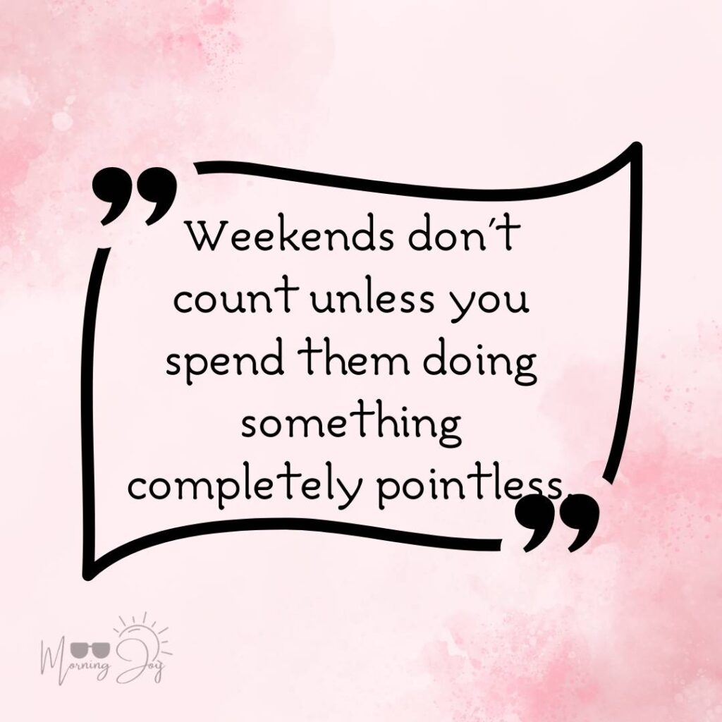 Energizing Weekend Quotes for the Workweek 69 blessed weekend quotes-13