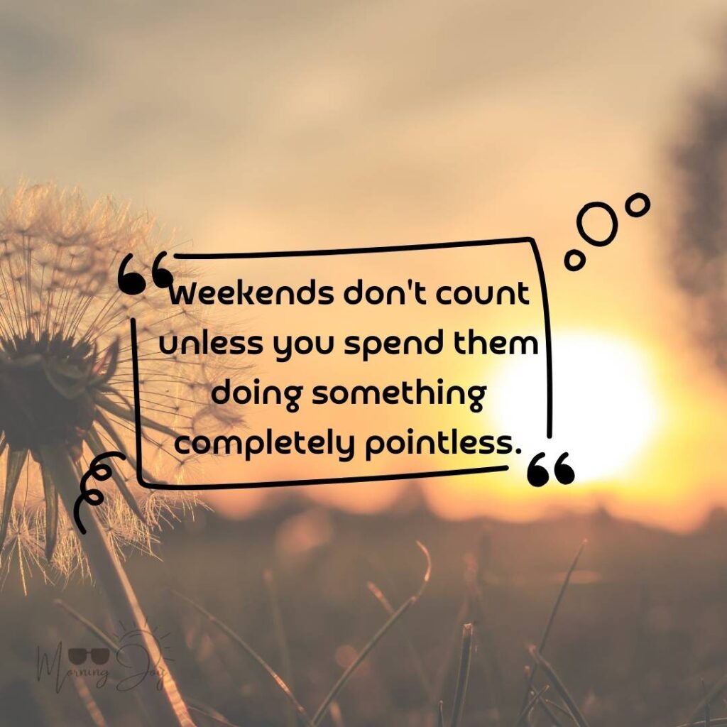 Happy Friday Quotes for a Joyful Weekend 76 happy Friday quotes inspirational-16