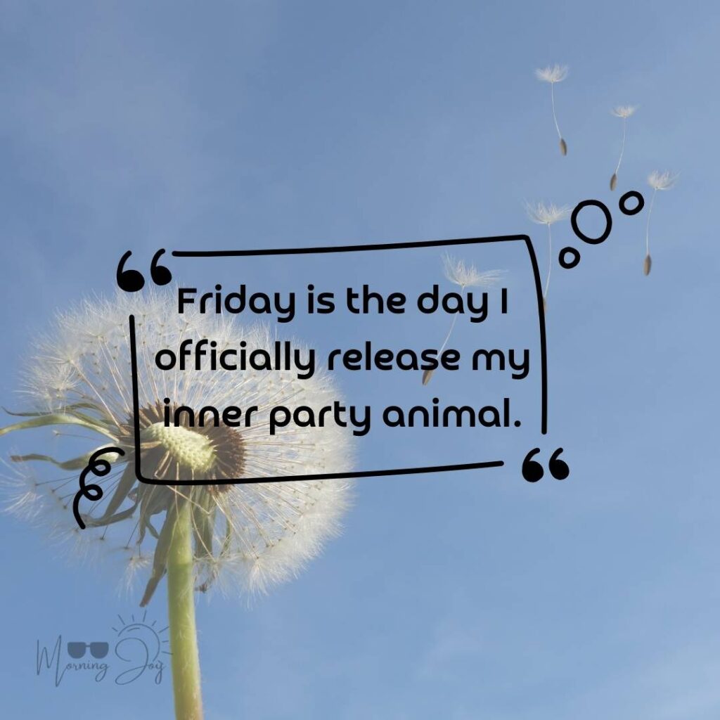 Happy Friday Quotes for a Joyful Weekend 73 happy Friday quotes inspirational-19