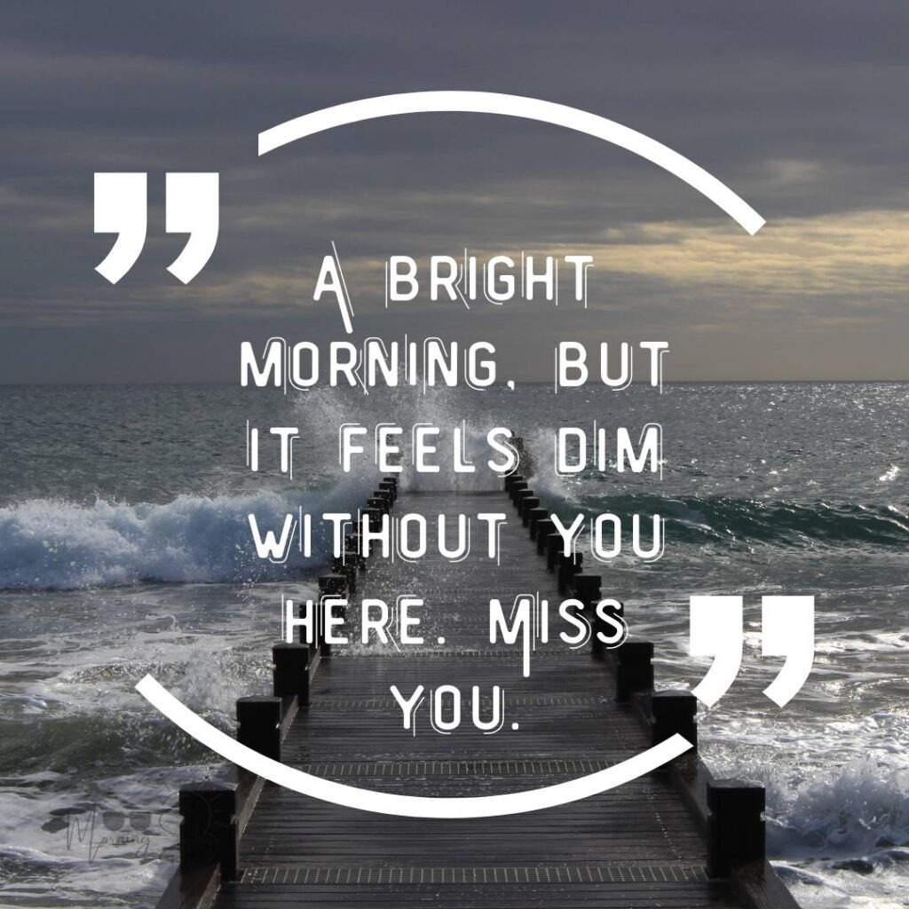 good morning miss you quotes-20