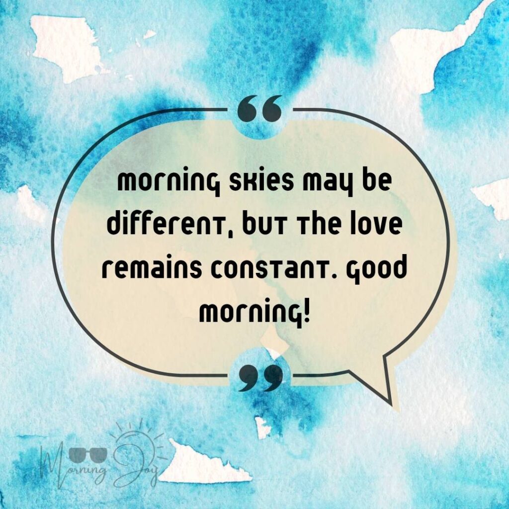 Good Morning Quotes for Long Distance Relationships 75 good morning long-distance relationship-22