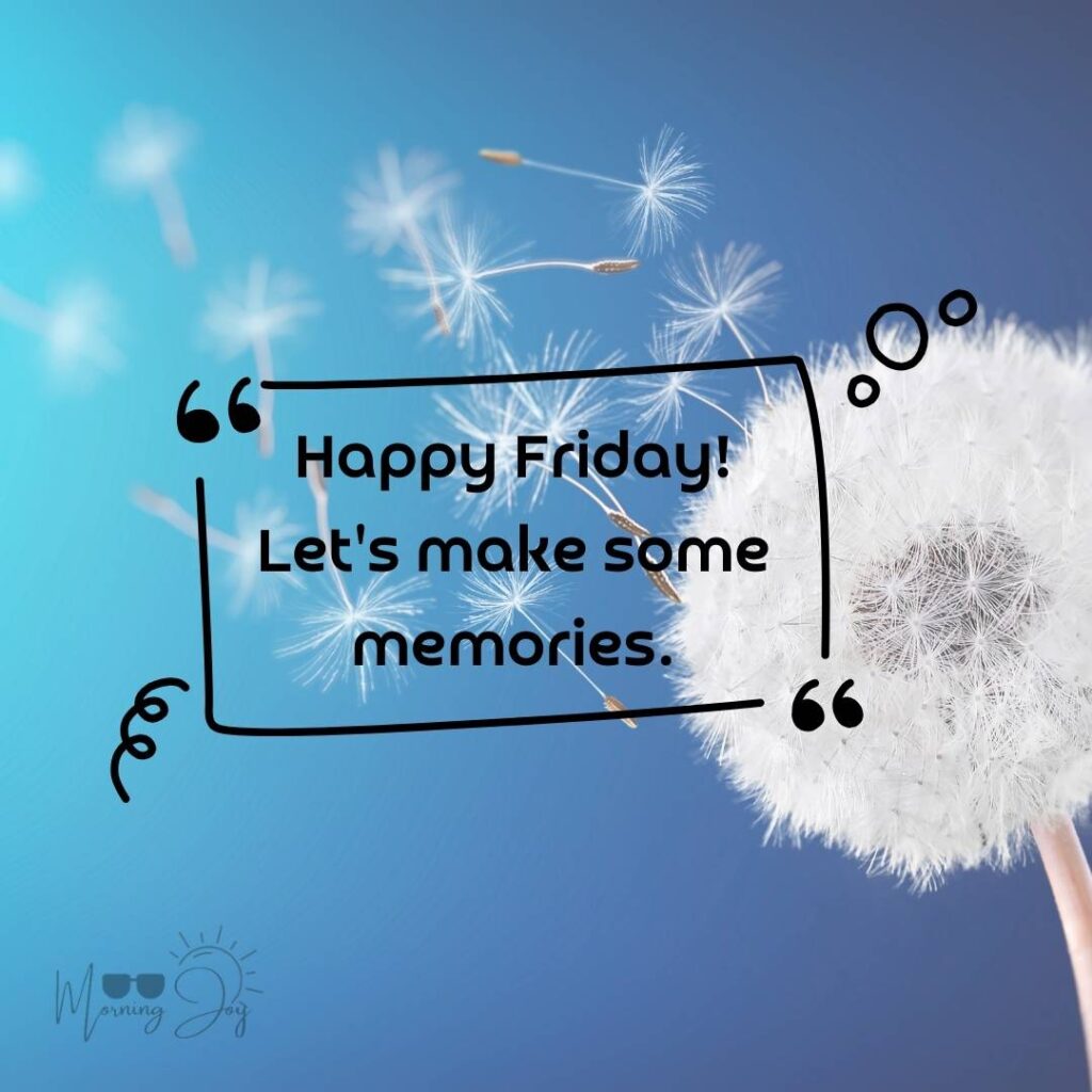 Happy Friday Quotes for a Joyful Weekend 66 happy Friday quotes images-26