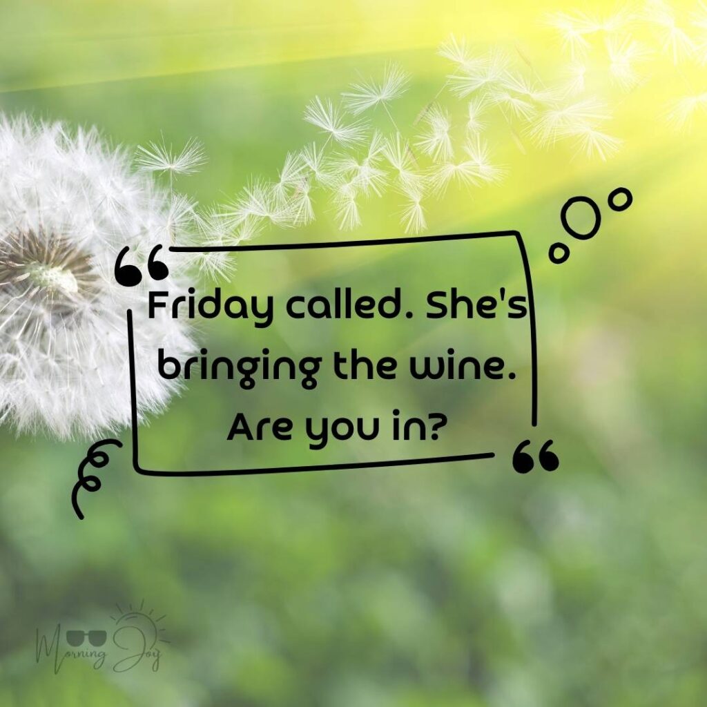 Happy Friday Quotes for a Joyful Weekend 62 happy Friday quotes images-30