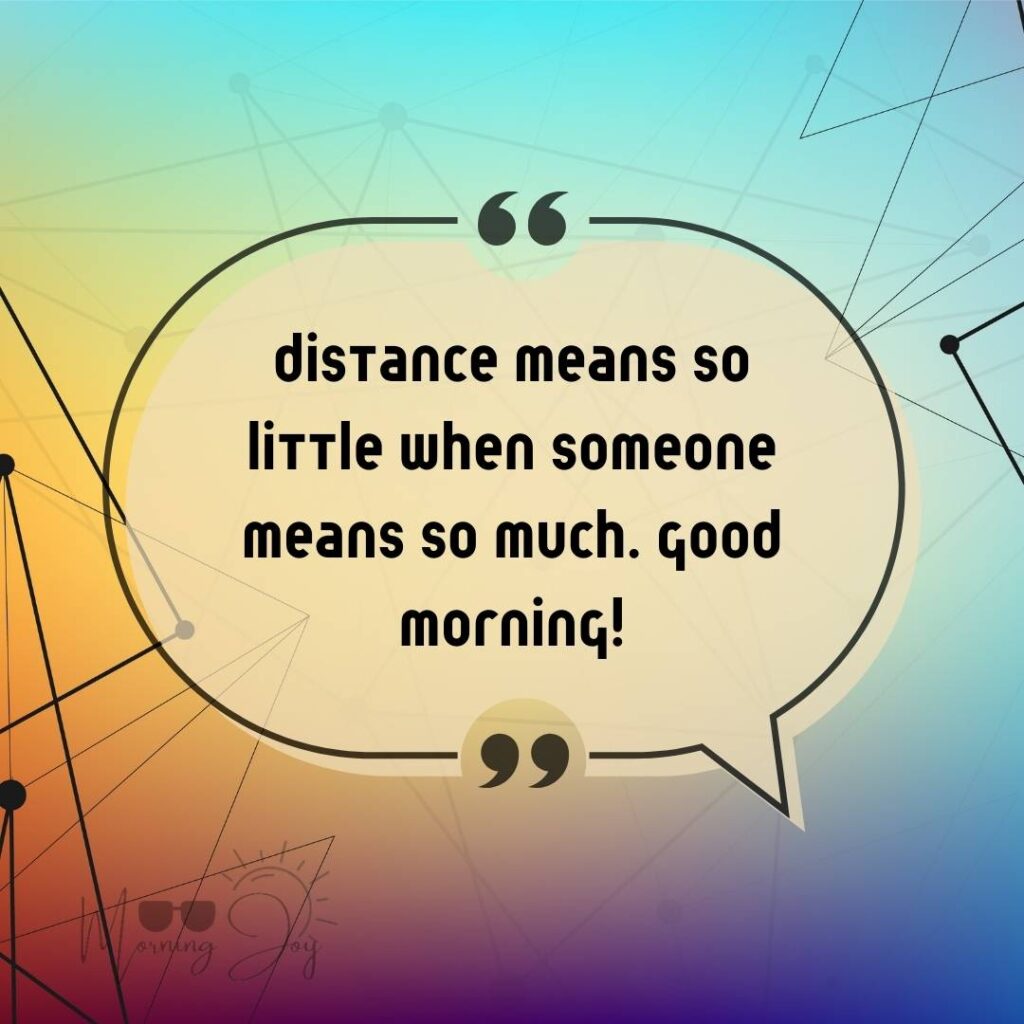 Good Morning Quotes for Long Distance Relationships 66 good morning long-distance relationship-31