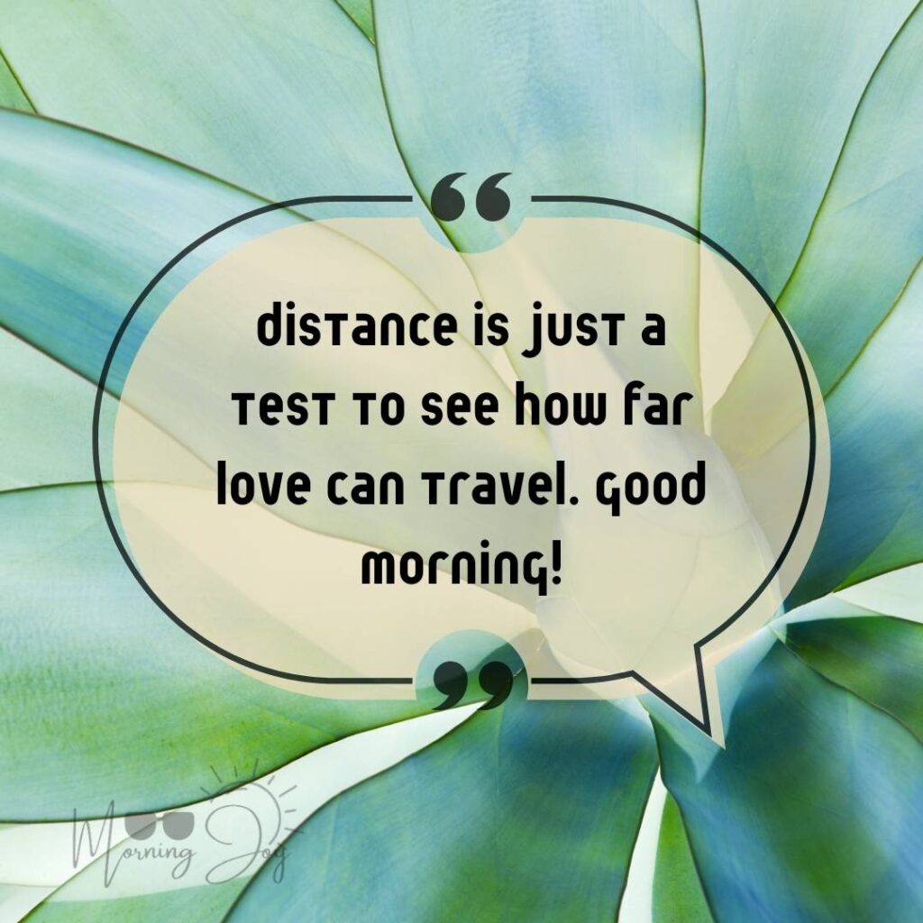 Good Morning Quotes for Long Distance Relationships 61 good morning long-distance relationship-36