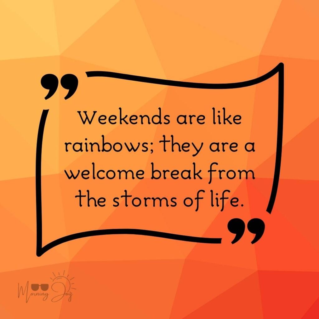Energizing Weekend Quotes for the Workweek 42 weekend quotes funny-40