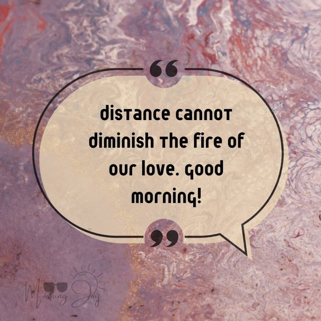 Good Morning Quotes for Long Distance Relationships 56 good morning long-distance relationship-41