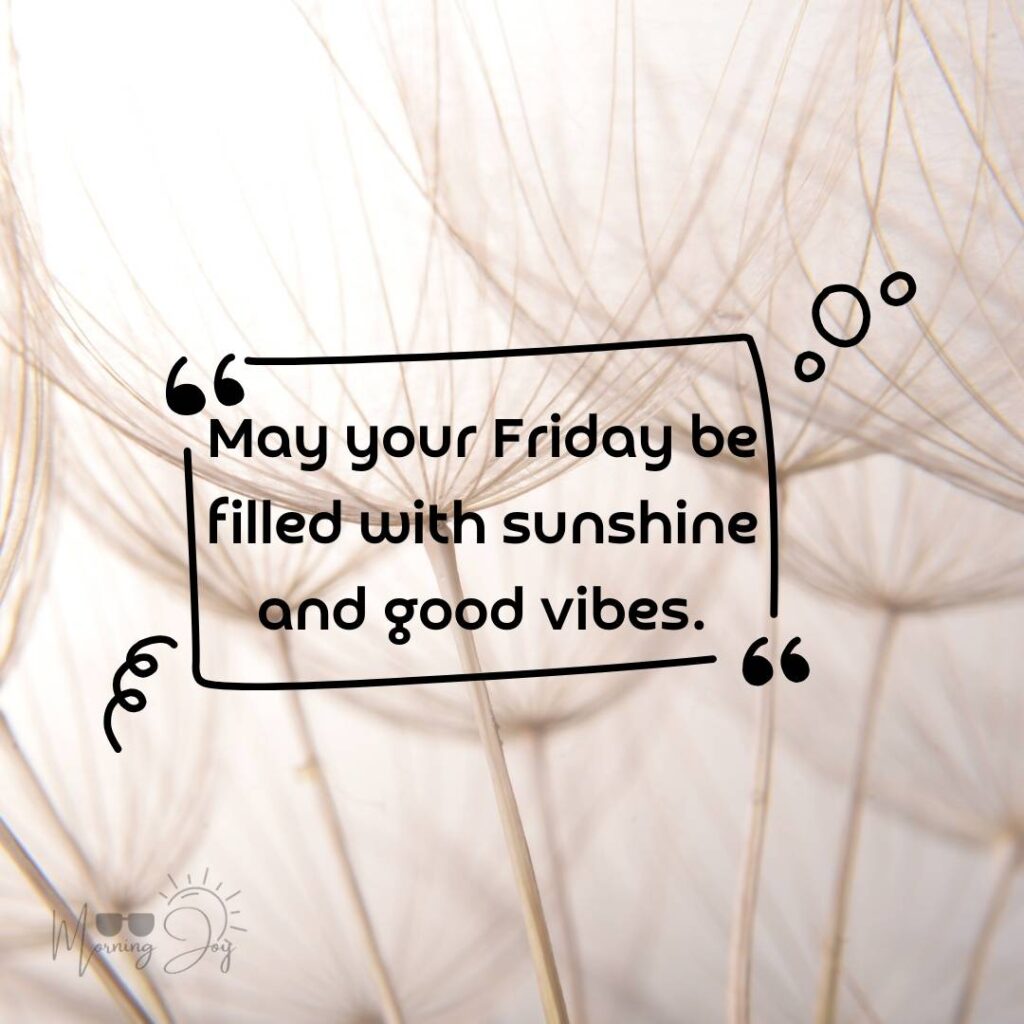 Happy Friday Quotes for a Joyful Weekend 51 happy Friday quotes for facebook-41
