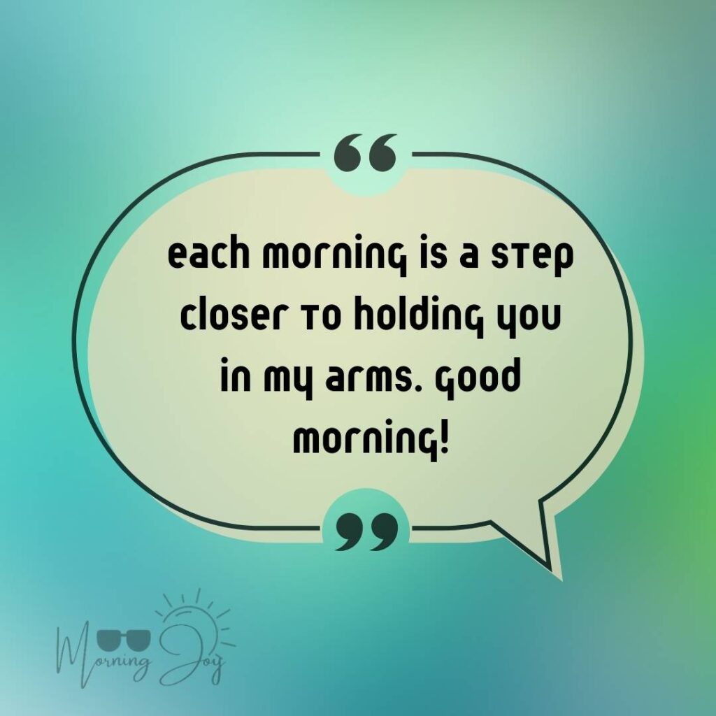 Good Morning Quotes for Long Distance Relationships 55 good morning long-distance relationship-42