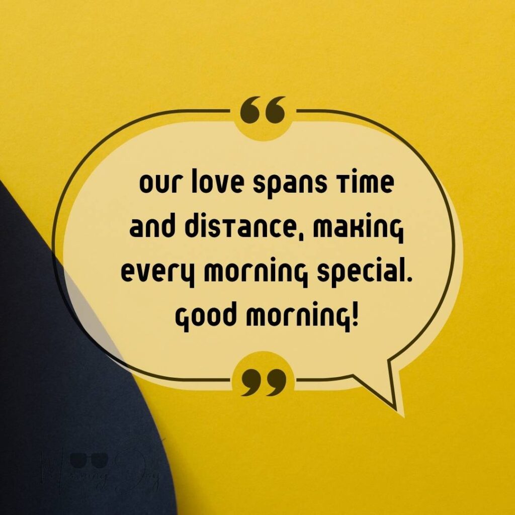 Good Morning Quotes for Long Distance Relationships 54 good morning long-distance relationship-43