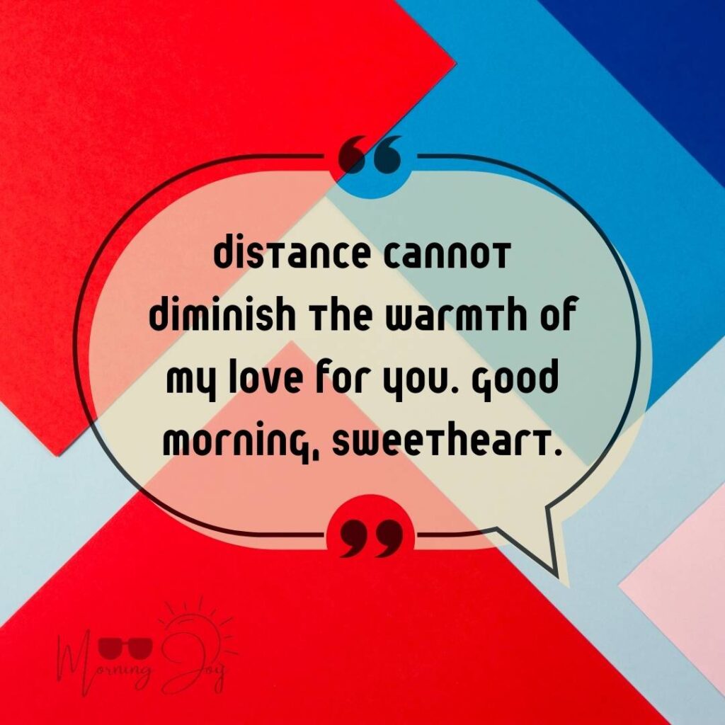 Good Morning Quotes for Long Distance Relationships 92 good morning long-distance relationship-5