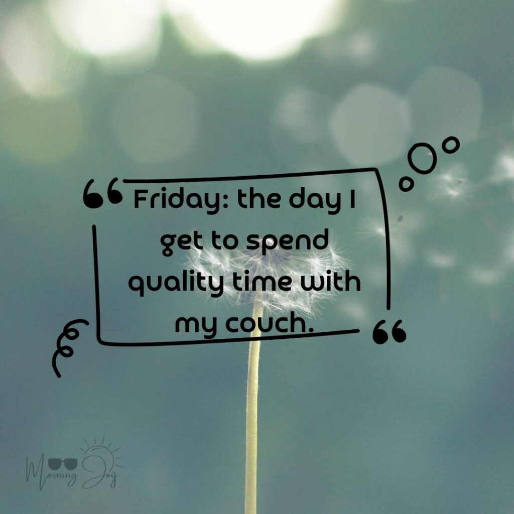 Happy Friday Quotes for a Joyful Weekend 35 happy Friday quotes and images-58