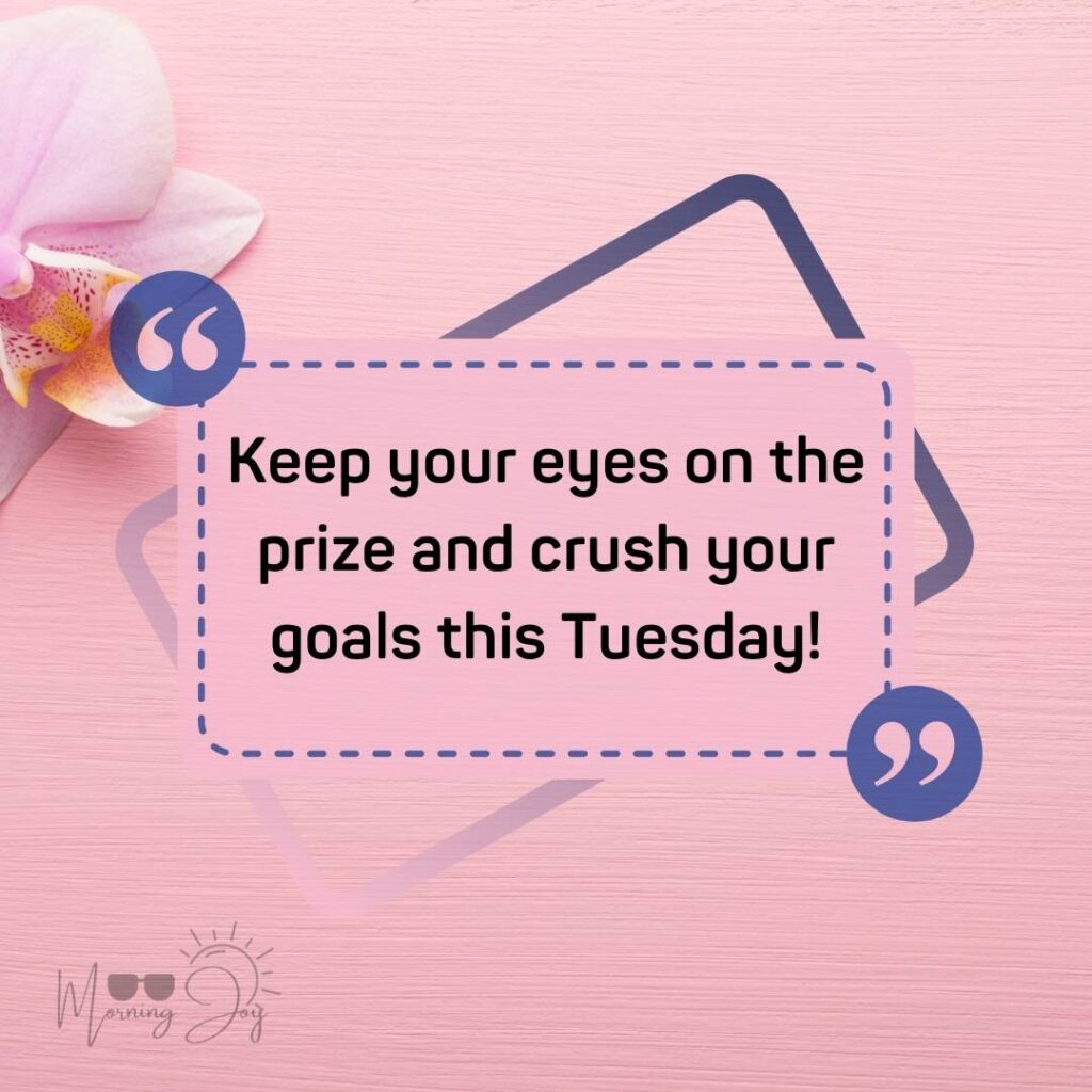 Tuesday Quotes for a Dynamic Week Ahead 90 Tuesday quotes positive-6