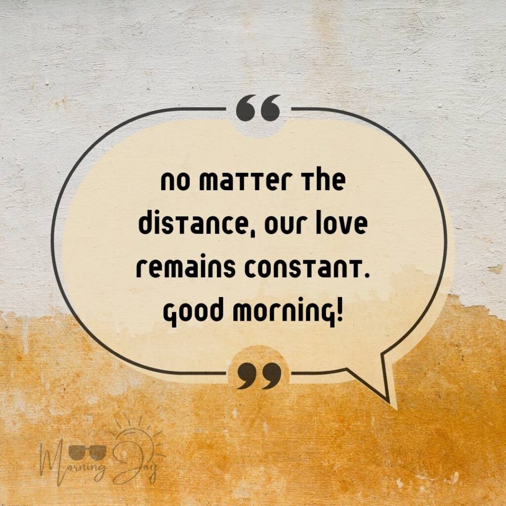 Good Morning Quotes for Long Distance Relationships 33 good morning long-distance relationship-64