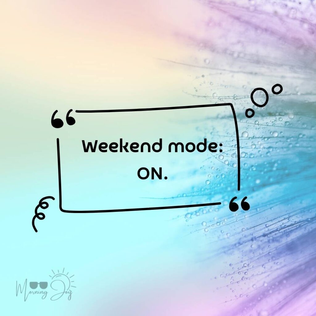 Happy Friday Quotes for a Joyful Weekend 29 happy Friday quotes and images-64