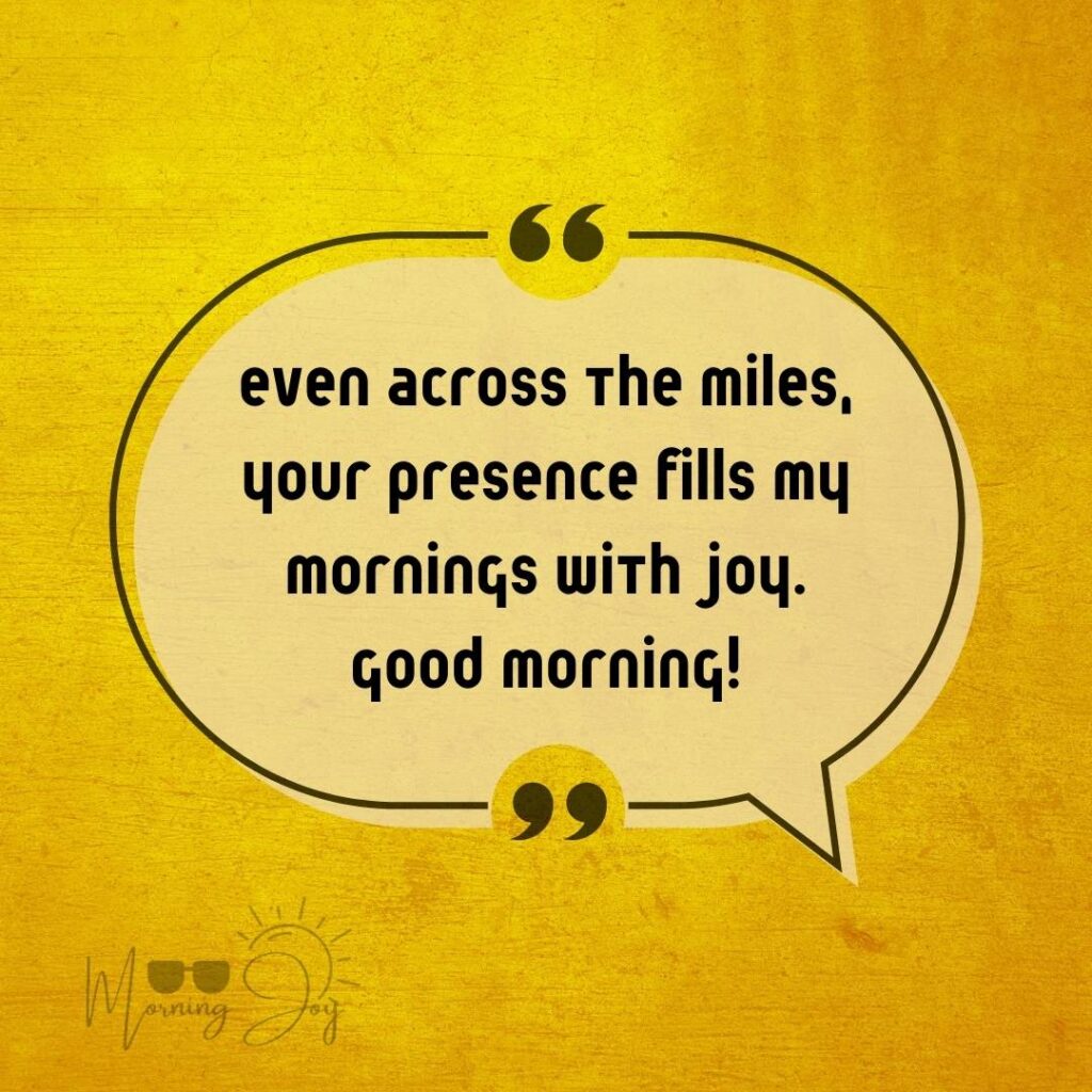 Good Morning Quotes for Long Distance Relationships 27 good morning long-distance relationship-70