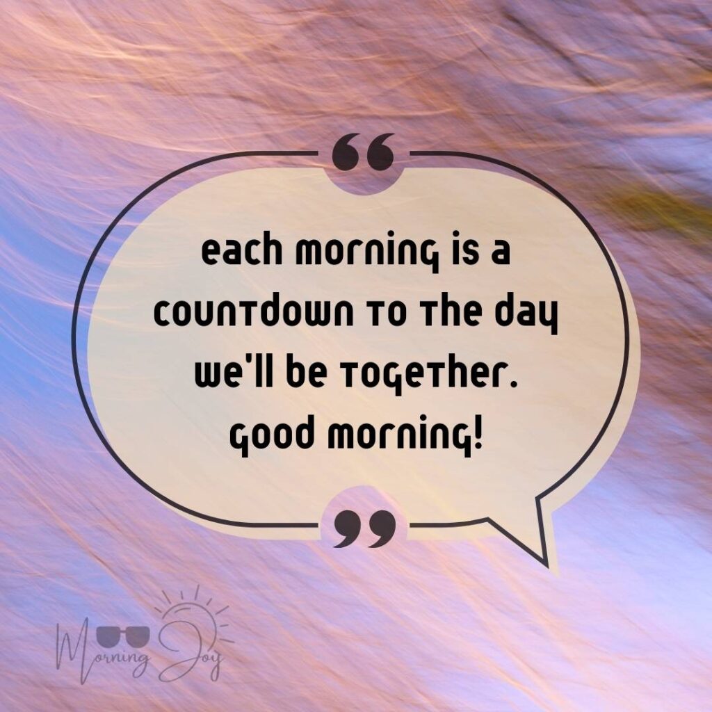 Good Morning Quotes for Long Distance Relationships 25 good morning long-distance relationship-72
