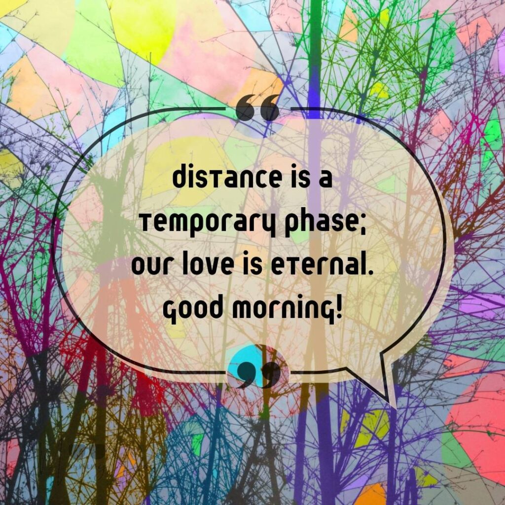 Good Morning Quotes for Long Distance Relationships 18 good morning long-distance relationship-79