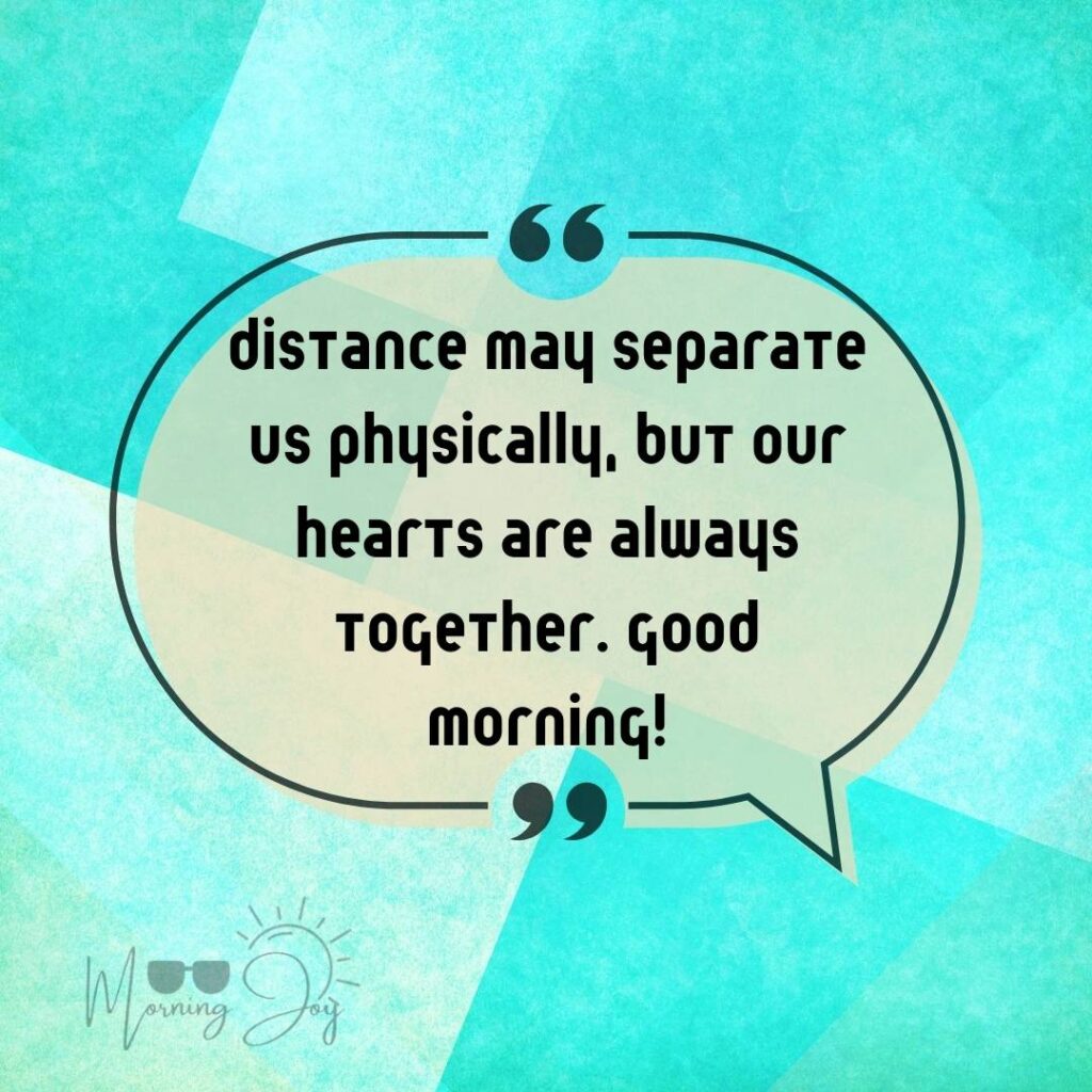 Good Morning Quotes for Long Distance Relationships 11 good morning long-distance relationship-86