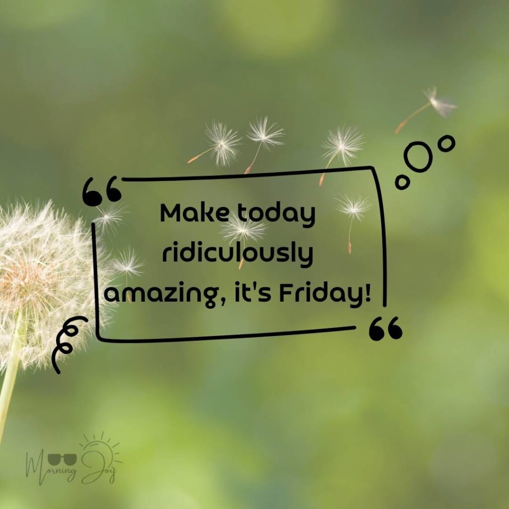 Happy Friday Quotes for a Joyful Weekend 83 happy Friday quotes funny-9