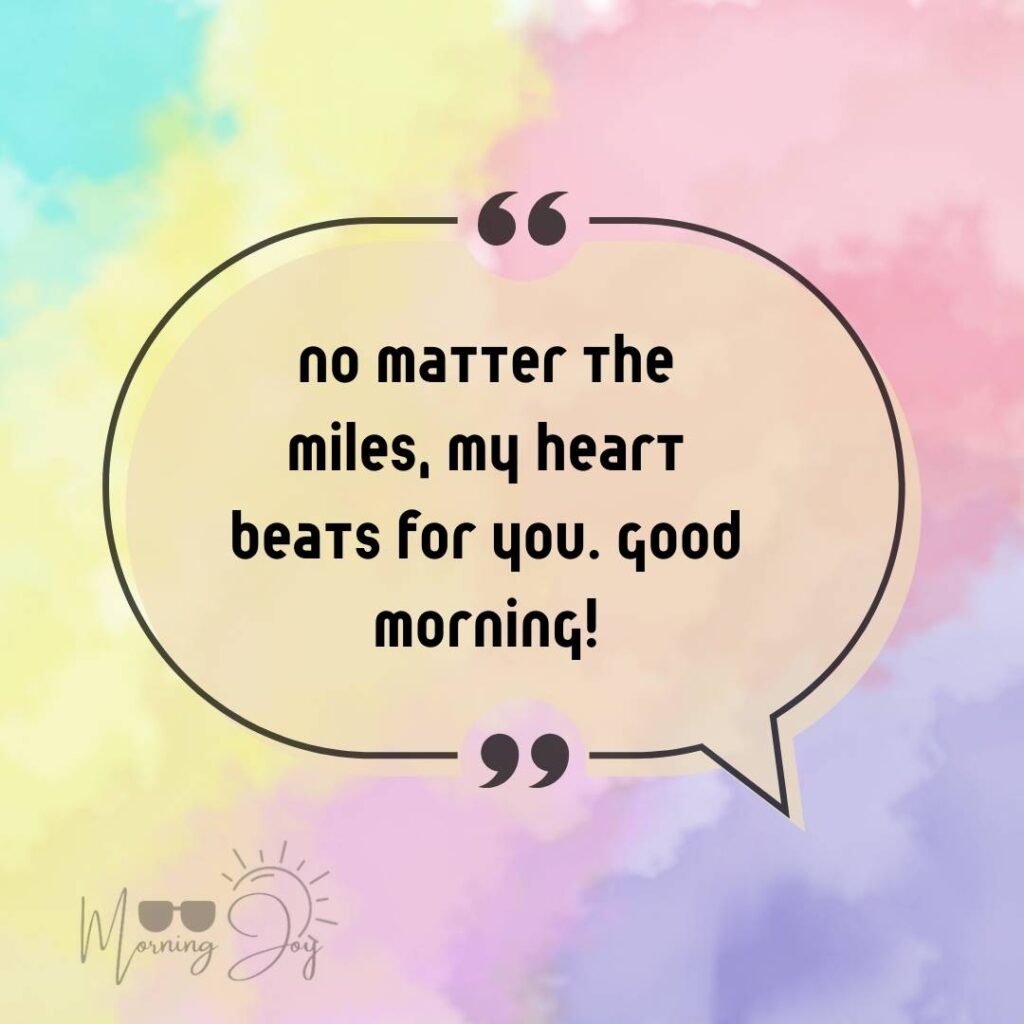 Good Morning Quotes for Long Distance Relationships 6 good morning long-distance relationship-91