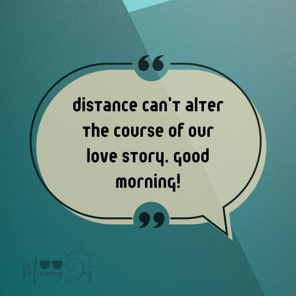 Good Morning Quotes for Long Distance Relationships 8 good morning long-distance relationship-93