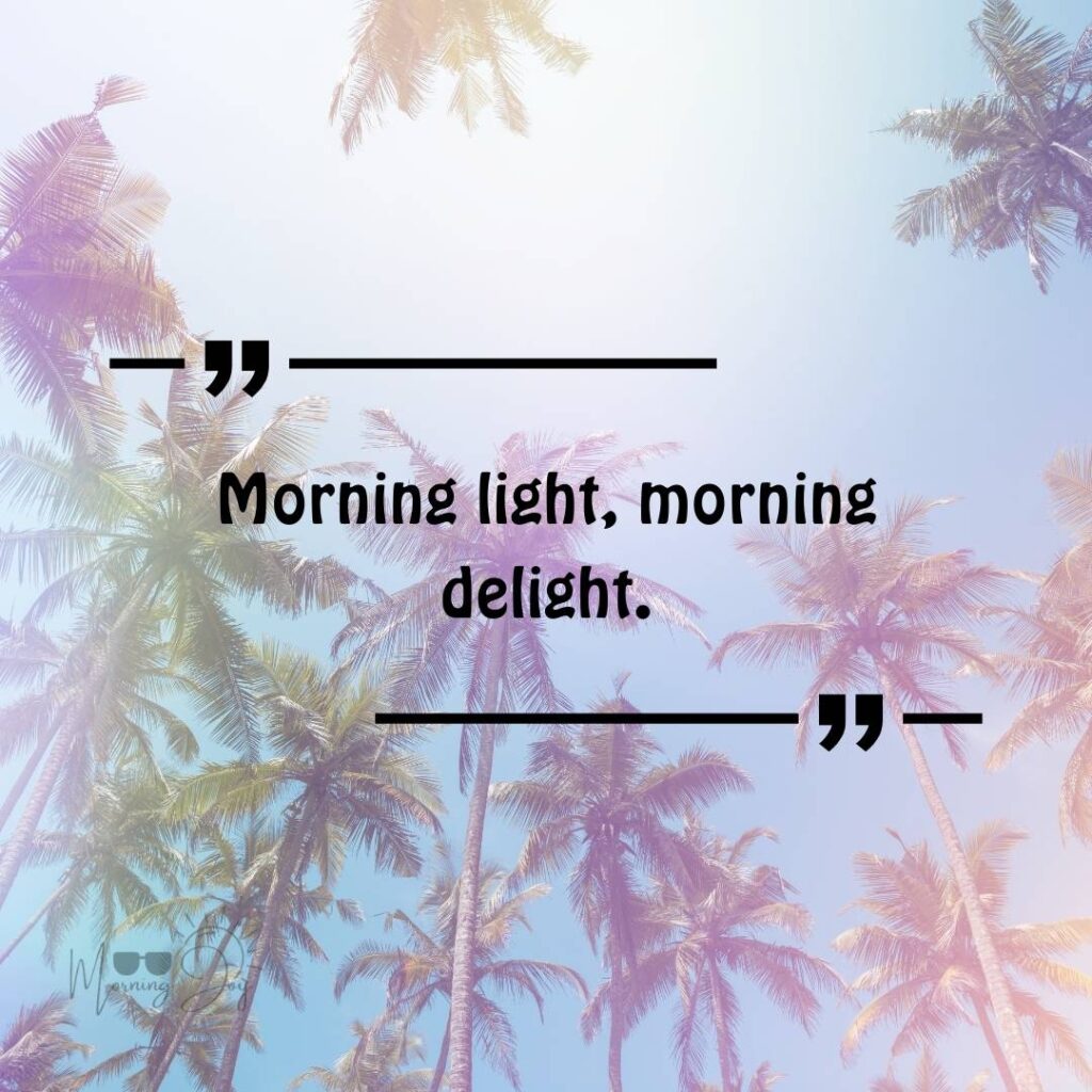 Good Morning Bliss Quotes: A Daily Dose of Positivity 88 good morning blissful quotes-14