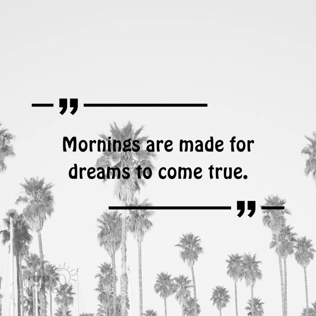 Good Morning Bliss Quotes: A Daily Dose of Positivity 86 good morning blissful quotes-16