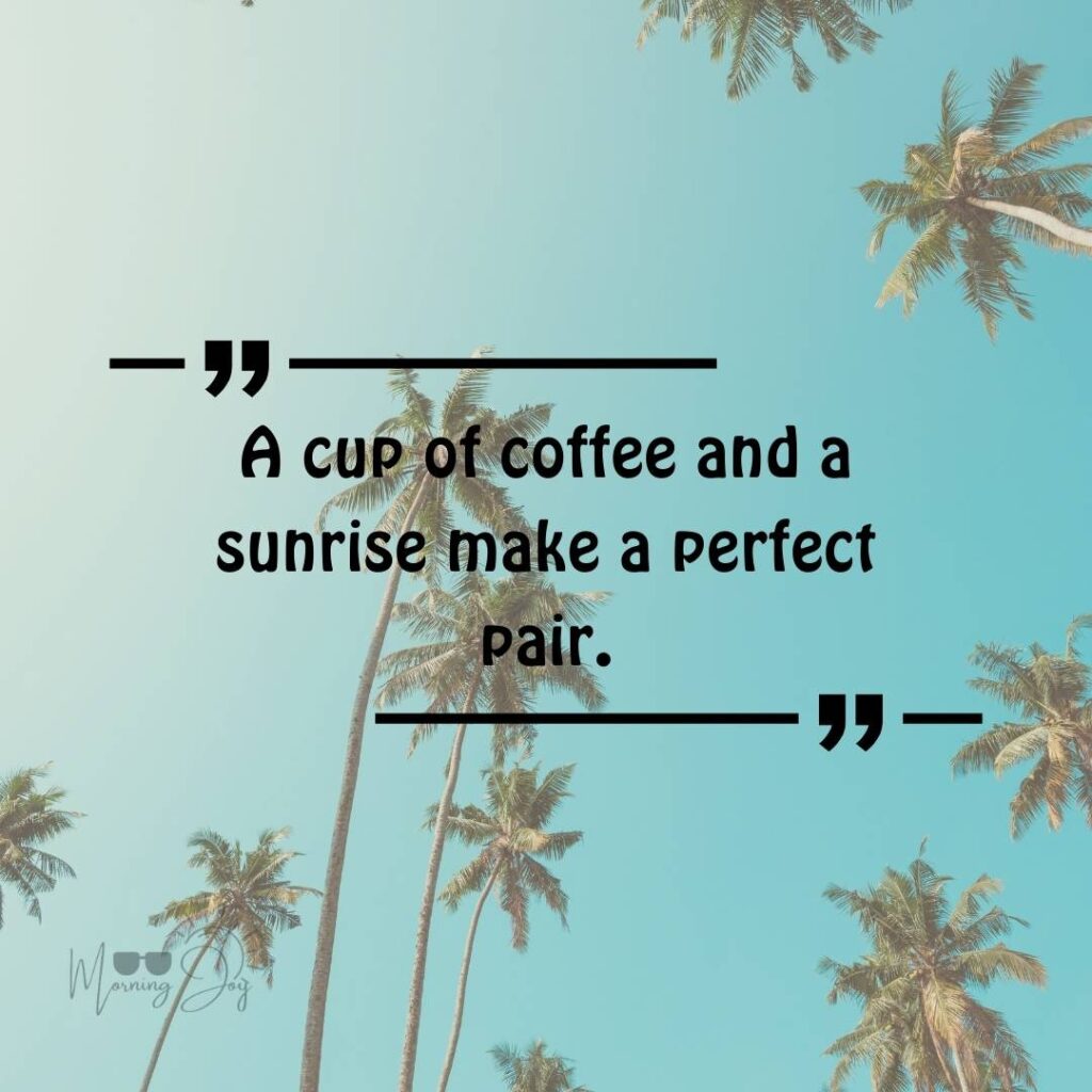Good Morning Bliss Quotes: A Daily Dose of Positivity 82 good morning blissful quotes-20
