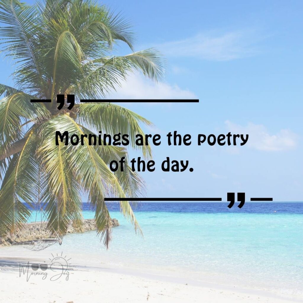 Good Morning Bliss Quotes: A Daily Dose of Positivity 50 blissful quotes images-52