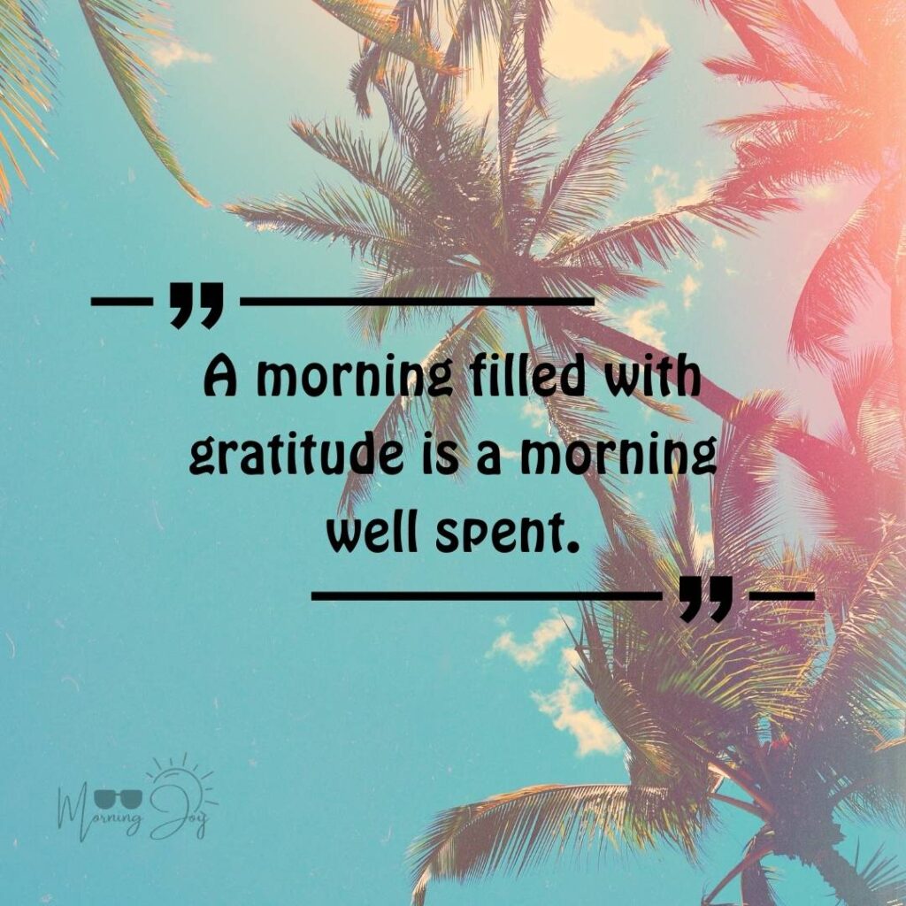 Good Morning Bliss Quotes: A Daily Dose of Positivity 49 blissful quotes images-53