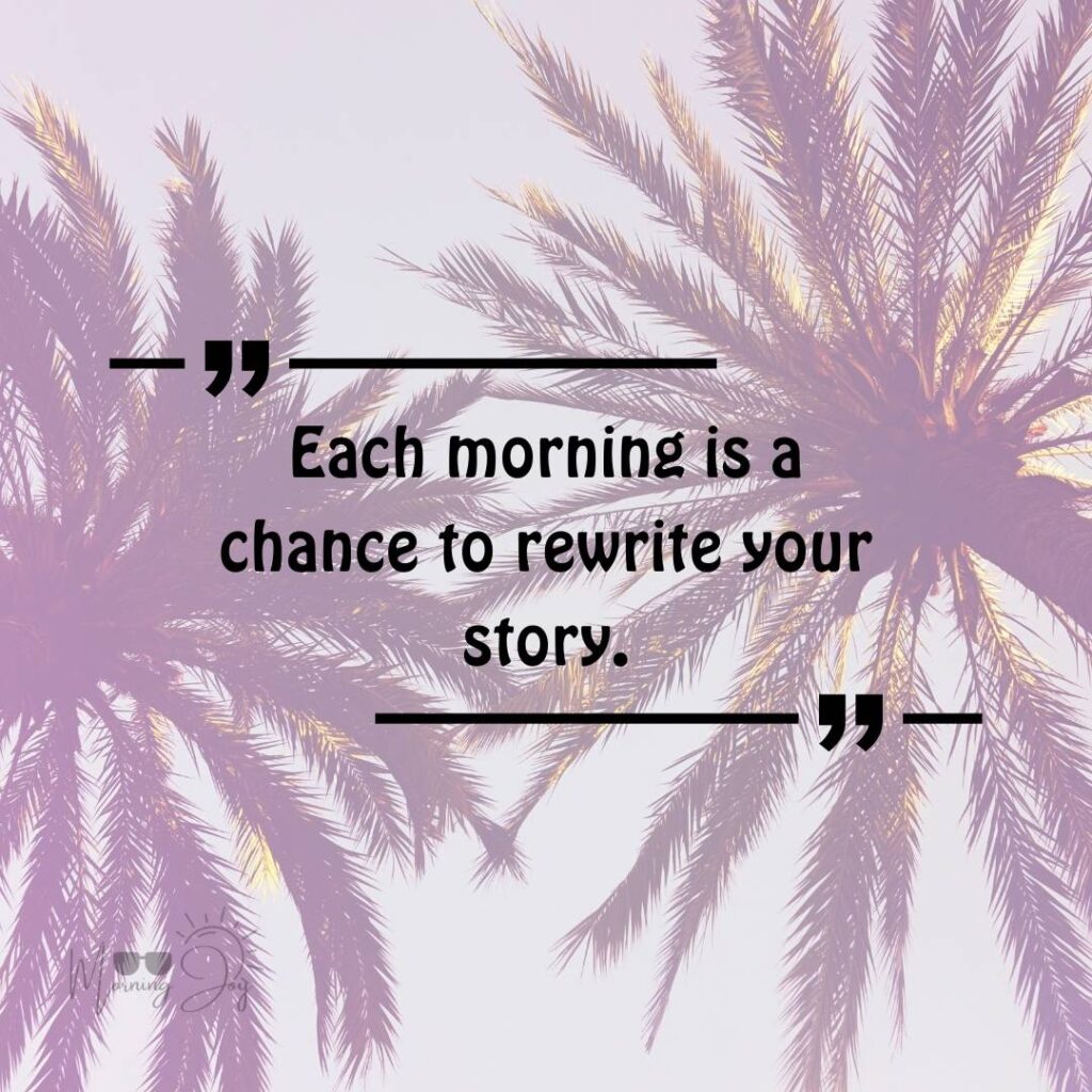 Good Morning Bliss Quotes: A Daily Dose of Positivity 7 blissful day quotes-95