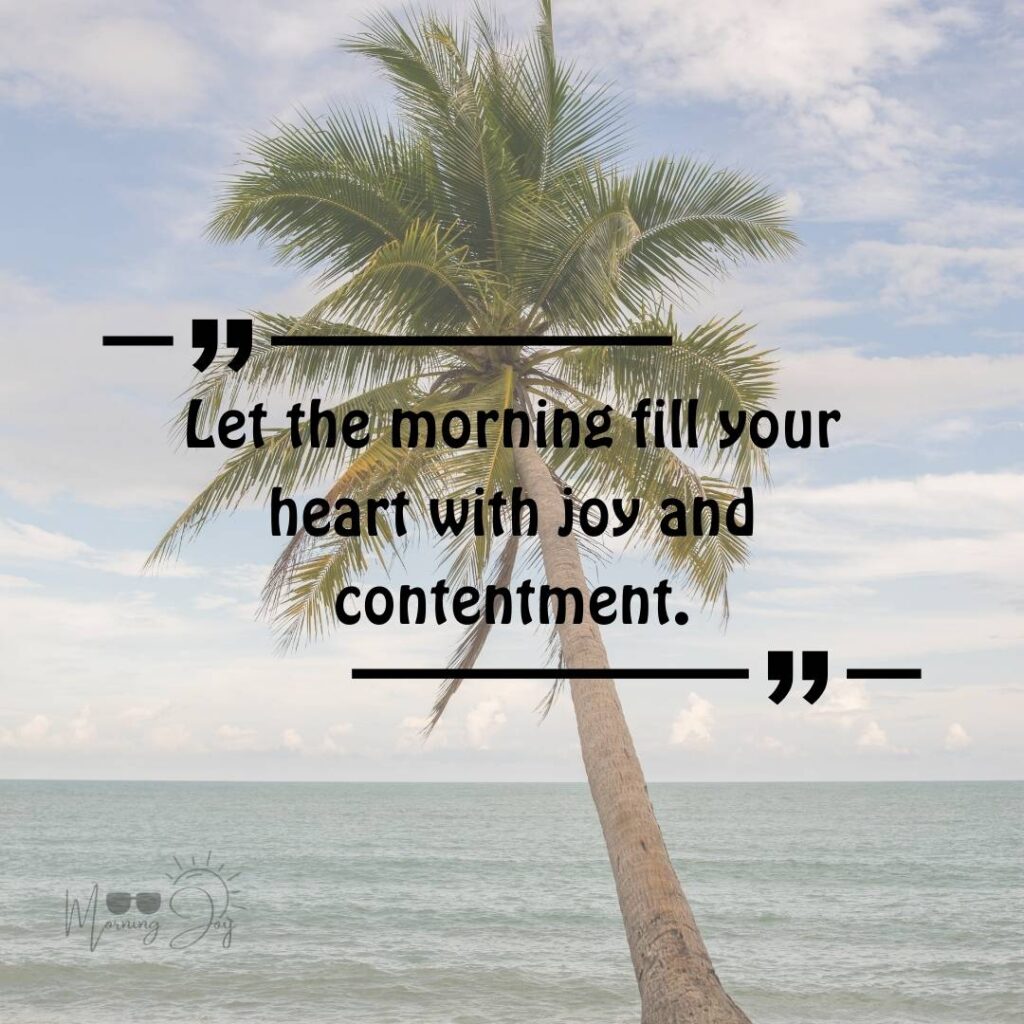 Good Morning Bliss Quotes: A Daily Dose of Positivity 3 blissful day quotes-98