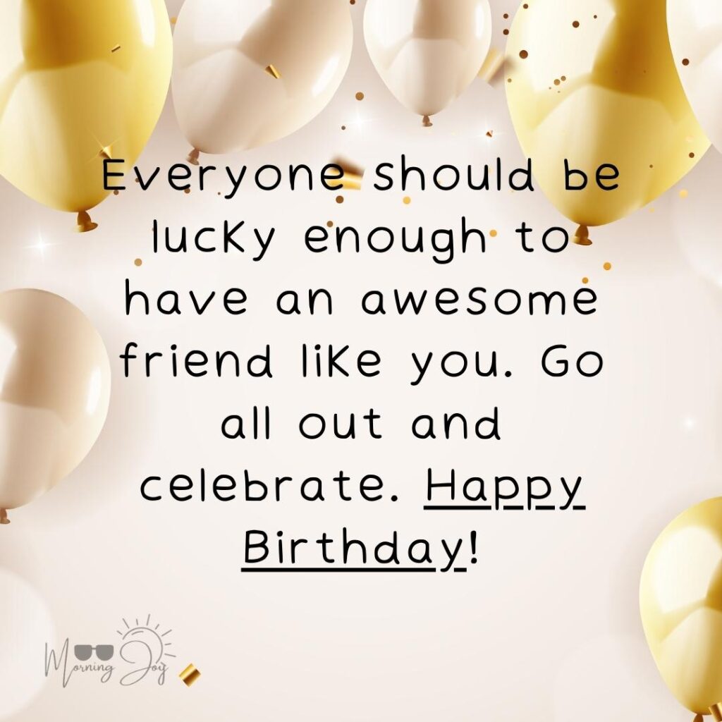 Celebrate Special Moments with Heartfelt 'Wish You a Happy Birthday' Quotes 10 birthday quotes for family & friends-116