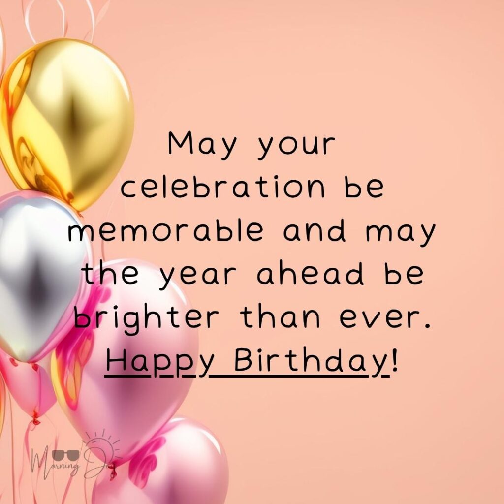 Celebrate Special Moments with Heartfelt 'Wish You a Happy Birthday' Quotes 6 birthday quotes for family & friends-120