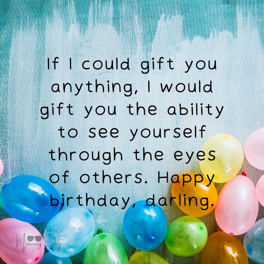 Celebrate Special Moments with Heartfelt 'Wish You a Happy Birthday' Quotes 61 sweetest happy birthday quotes-65