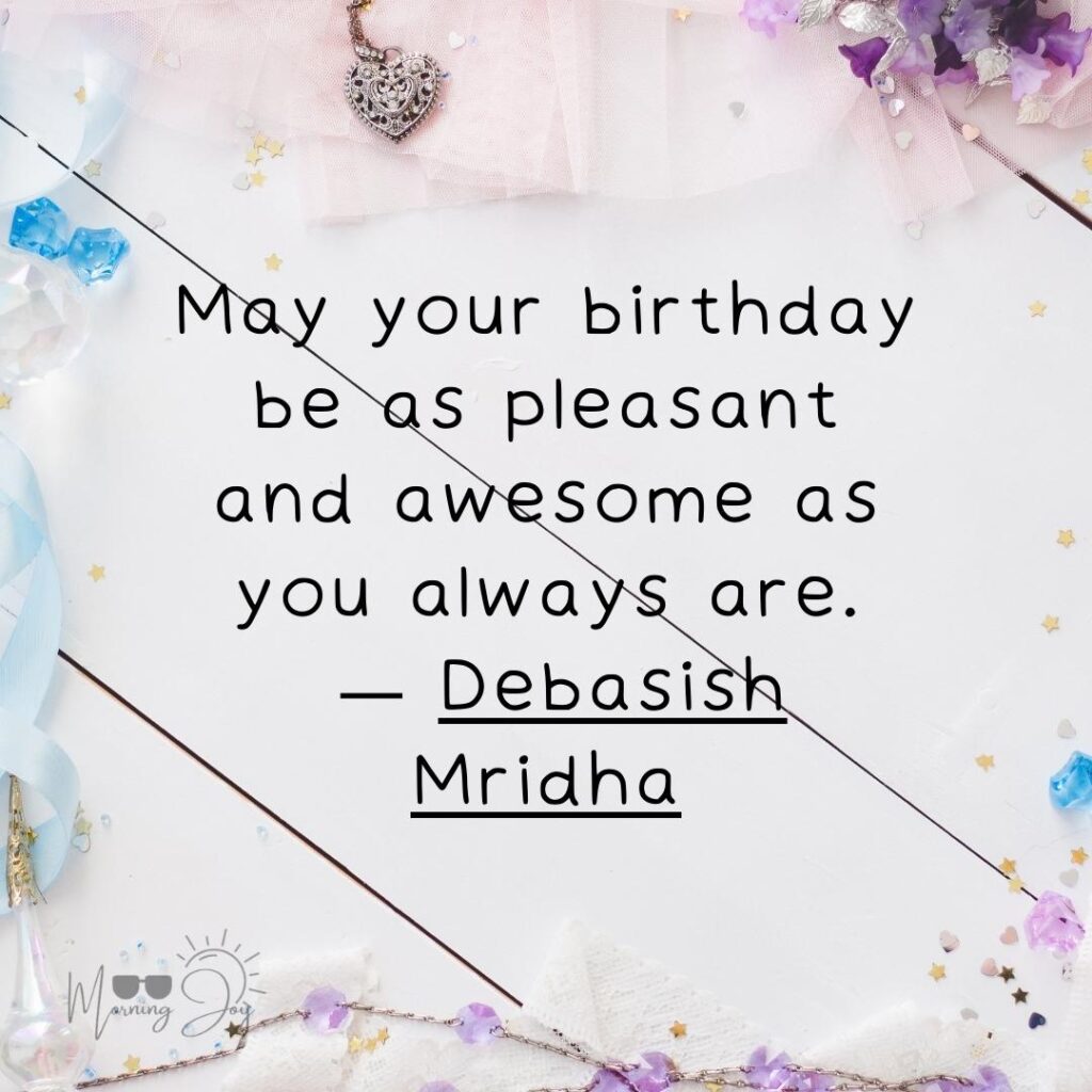 Celebrate Special Moments with Heartfelt 'Wish You a Happy Birthday' Quotes 45 happy birthday quotes and images-81