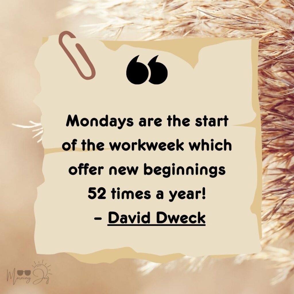 Monday Motivation: Explore Inspiring Good Morning Images & Quotes 26 positive Monday images and quotes-135
