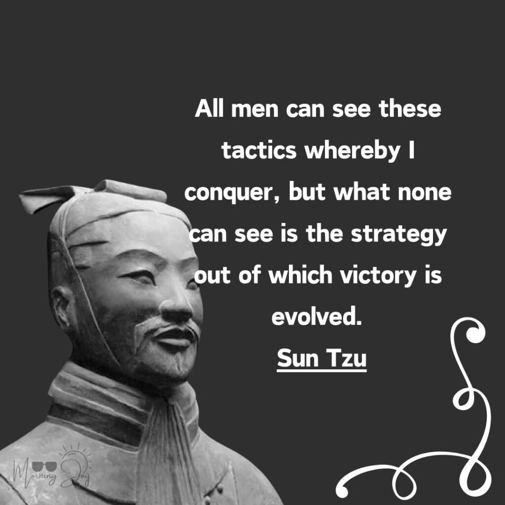 Sun Tzu Quotes That Motivate You On How To Succeed-7