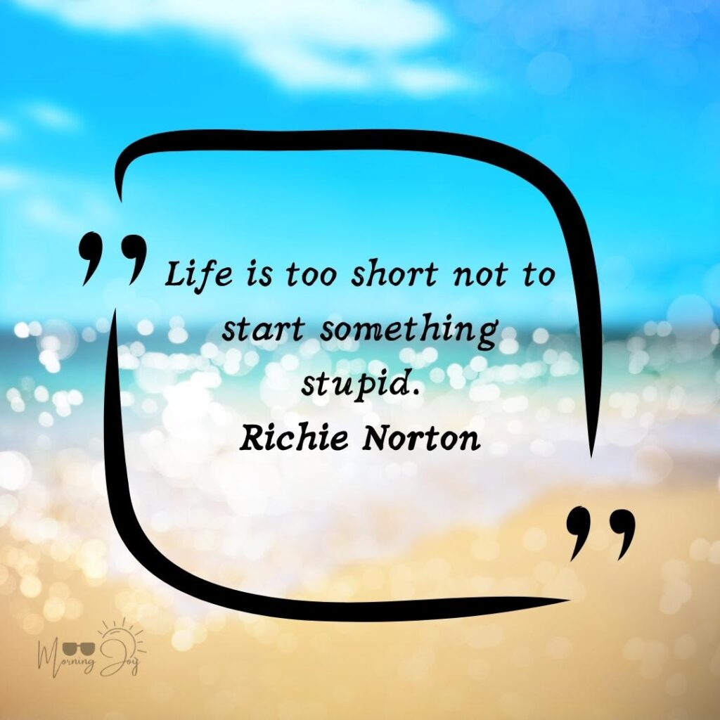 Inspiring Short Life Quotes in Mesmerizing Pictures 29 good morning life is short quotes-57