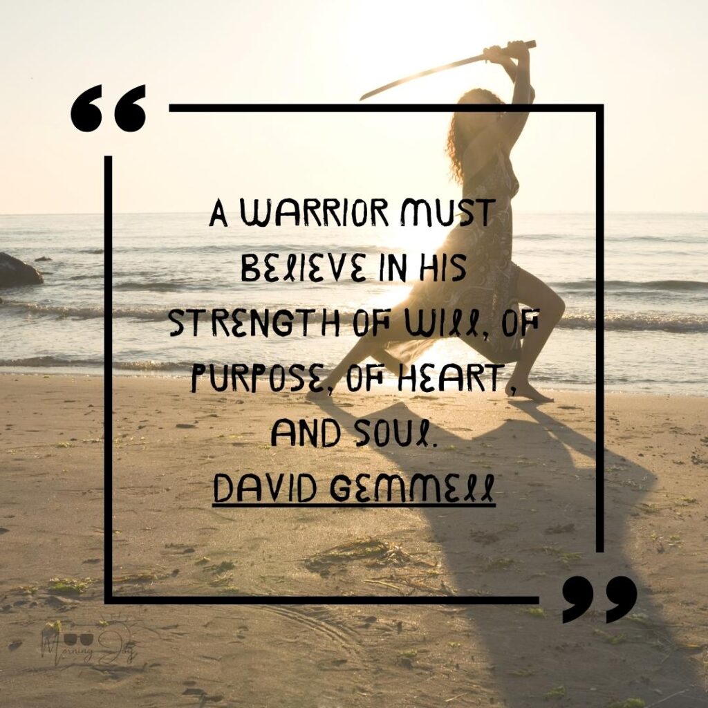 Empower Your Day: Best Good Morning Warrior Quotes to Inspire 35 fighter strength warrior quotes-66