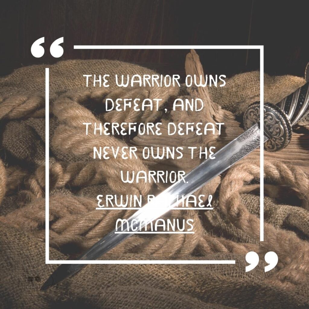 Empower Your Day: Best Good Morning Warrior Quotes to Inspire 6 savage fearless warrior quotes-95