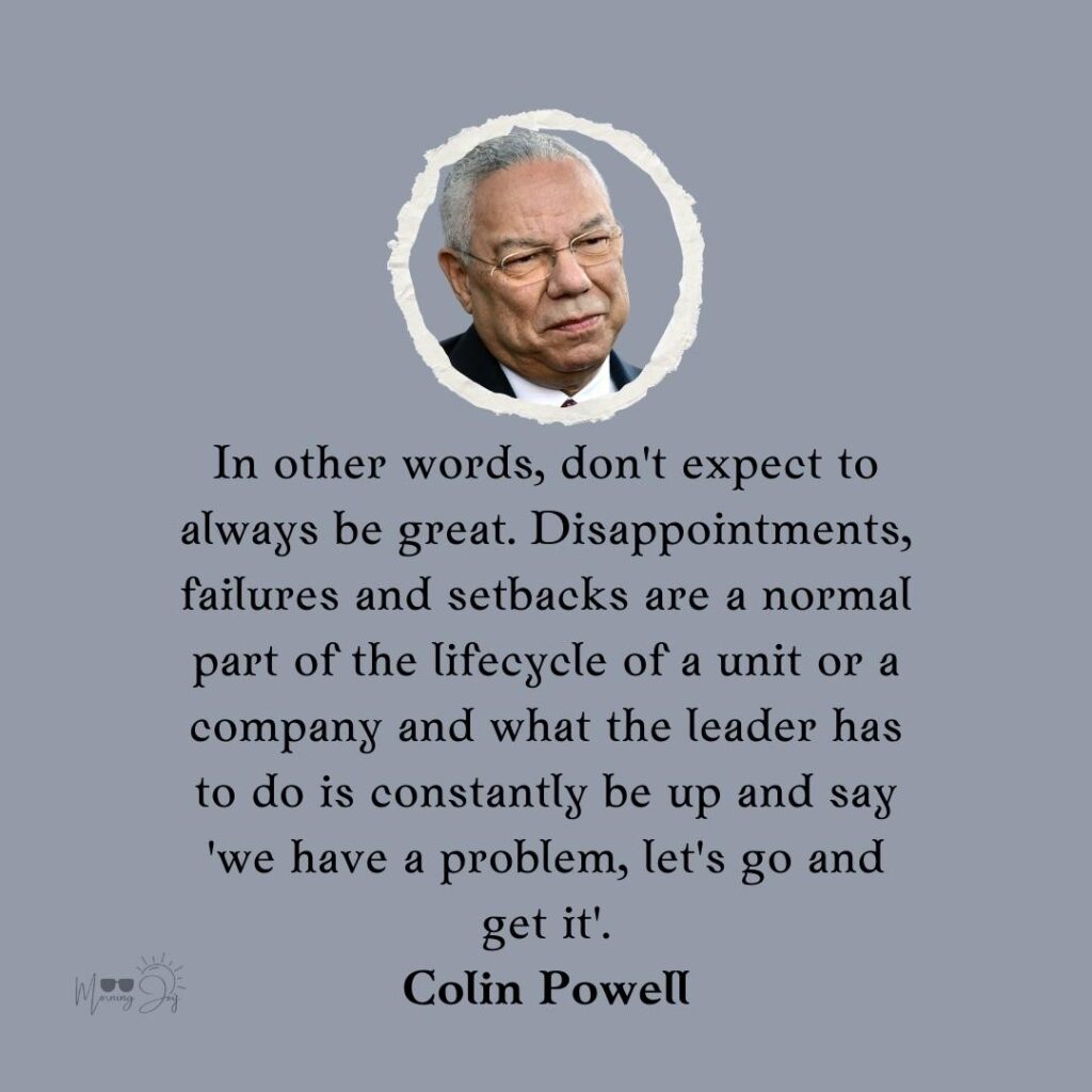 Colin Powell Quotes to Ignite Your Passion 63 Colin Powell quotes and sayings-13
