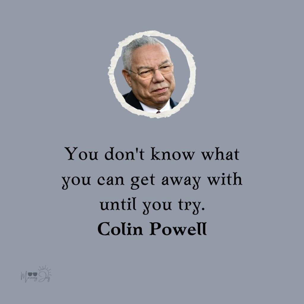 Colin Powell Quotes to Ignite Your Passion 62 Colin Powell quotes and sayings-14