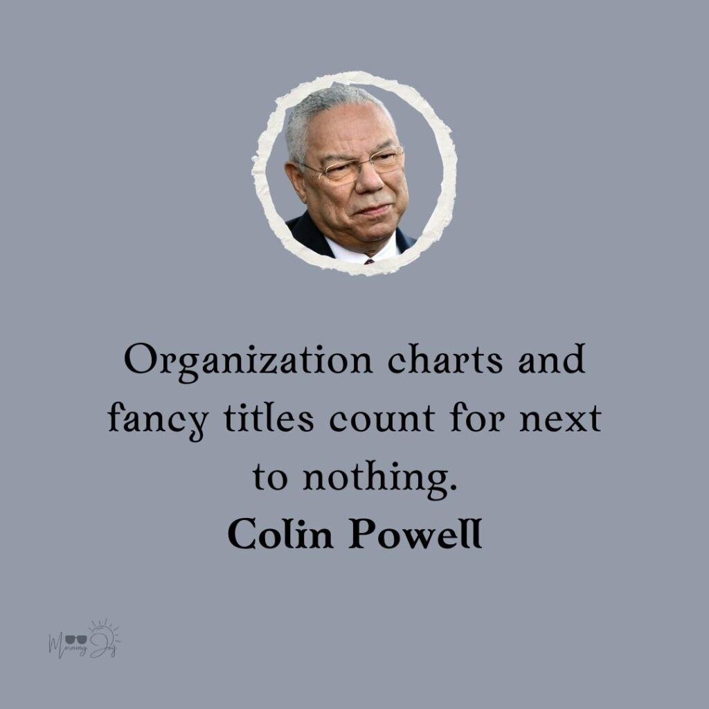 Colin Powell Quotes to Ignite Your Passion 56 Colin Powell quotes and sayings-20