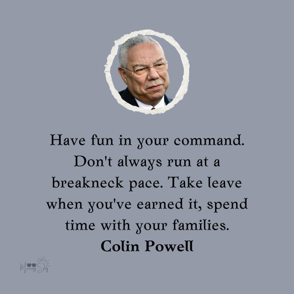 Colin Powell Quotes to Ignite Your Passion 45 motivational Colin Powell quotes-31