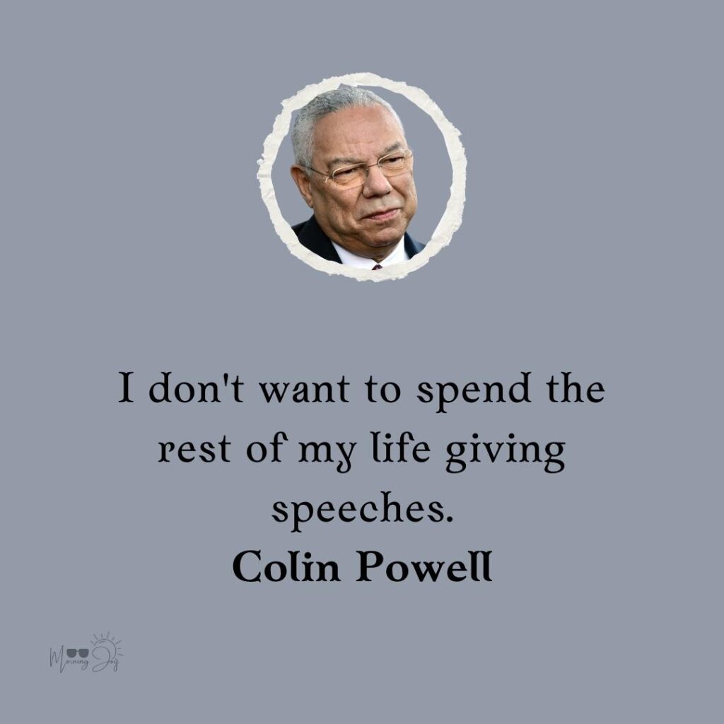 Colin Powell Quotes to Ignite Your Passion 43 motivational Colin Powell quotes-33